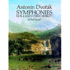 Symphony No. 8 in G Major, Op.88, Symphony No. 9 in E Minor, Op.95 ("NE World") in Full Score (New World in Full Score)