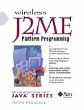 Wireless J2ME Platform Programming (Sun Microsystems Press Java Series)