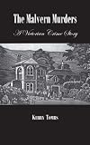 The Malvern Murders (The Ravenscroft Victorian Crime Stories)