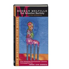 Die Bibliothek von Babel: Der Schreiber Bartleby