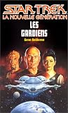 Star Trek, la nouvelle génération, tome32 : Les Gardiens