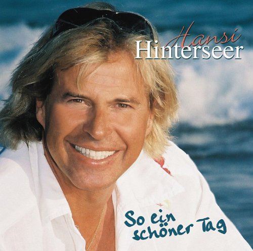 Hansi Hinterseer - So Ein Sch&ouml;ner Tag - Zortam Music