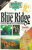The Insiders Guide to Virginias Blue Ridge (6th ed)