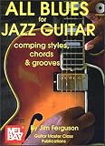 All Blues for Jazz Guitar: Comping Styles, Chords & Grooves