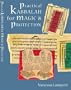 Practical Kabbalah for Magic & Protection