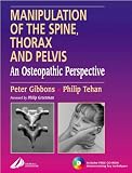 Manipulation of the Spine, Thorax and Pelvis: An Osteopathic Perspective