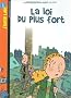 La Loi du plus fort, Tome 1 :