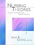 Nursing Theories: The Base for Professional Nursing Practice (5th Edition) (Nursing Theories)