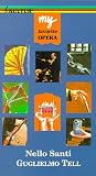 Guglielmo Tell (My Favorite Opera) [VHS]