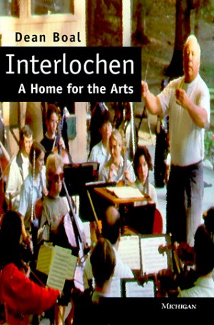 Interlochen: A Home for the Arts