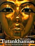 The Complete Tutankhamun: The King � The Tomb � The Royal Treasure
