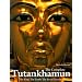 The Complete Tutankhamun: The King · The Tomb · The Royal Treasure: The King, the Tomb, the Royal Treasure