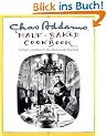 Chas Addams Half-Baked Cookbook: Culinary Cartoons for the Humorously Famished