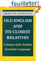 Old English and Its Closest Relatives: A Survey of the Earliest Germanic Languages