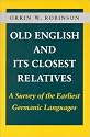 Old English and Its Closest Relatives: A Survey of the Earliest Germanic Languages