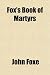 Fox's Book of Martyrs