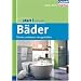 start! Kompakt B�der: Planen, umbauen, neu gestalten