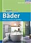 start! Kompakt B�der: Planen, umbauen, neu gestalten