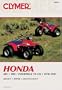 Honda Atc Trx Fourtrax 70-125 1970-1987: Service, Repair, Maintenance (Clymer All-Terrain Vehicles)