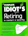The Complete Idiot's Guide to a Great Retirement (Complete Idiot's Guide to)