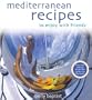 Mediterranean Recipes To Enjoy With Friends