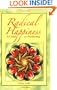 Radical Happiness: A Guide to Awakening