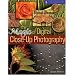 The Magic of Digital Close-Up Photography (A Lark Photography Book)