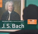 Rough Guide to Classical Composers: J.S. Bach