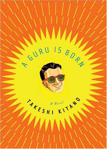 A Guru Is Born by Takeshi Kitano