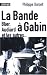 La bande &agrave; Gabin