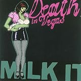 Milk It - The Best of Death In Vegas