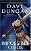 Impossible Odds: A Chronicle of the King's Blades (Tale of the King's Blades)