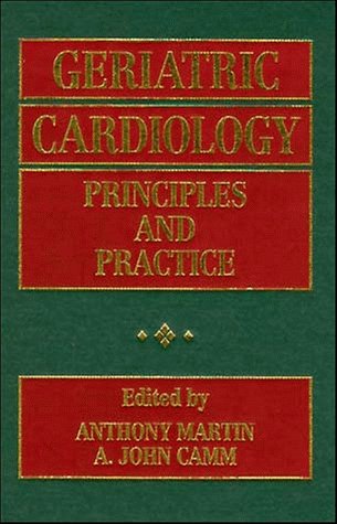 Geriatric Cardiology: Principles and Practice