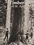 Timber: Toil and Trouble in the Big Woods