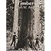 Timber: Toil and Trouble in the Big Woods        Ests