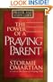 The Power of a Praying� Parent Prayer and Study Guide