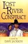 Lost River Conspiracy