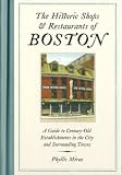 The Historic Shops and Restaurants of Boston: A Guide to Century-old Establishments in the City