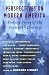 Perspectives on Modern America: Making Sense of the Twentieth Century