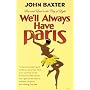 We'll Always Have Paris: Sex and Love In the City of Light
