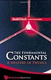 The Fundamental Constants: A Mystery of Physics
