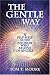 The Gentle Way: A Self-help Guide for Those Who Believe in Angels