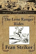 The Lone Ranger Rides