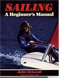 Sailing: A Beginner's Manual (Sail to Win)