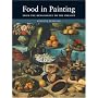 Food in Painting: From the Renaissance to the Present