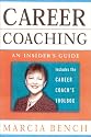 Career Coaching: An Insider's Guide