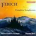 Fibich: Complete Symphonies 1-3
