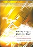 Moving Images, Changing Lives: Exploring the Christian Life and Confirmation with Young People Through Film