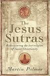Die Jesus Sutras.