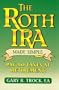 The Roth IRA Made Simple